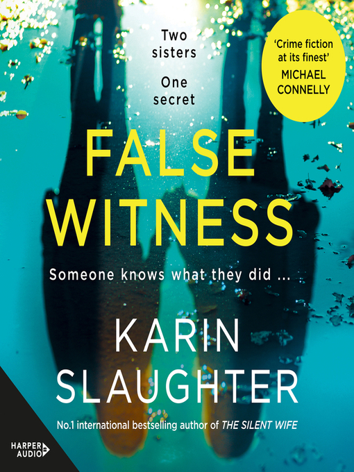 Title details for False Witness by Karin Slaughter - Available